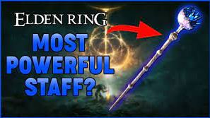 Elden Ring Best Staff