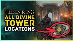 Elden Ring Divine Towers